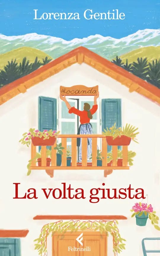 La volta giusta": un capitolo dal nuovo romanzo di Lorenza Gentile -  ilLibraio.it