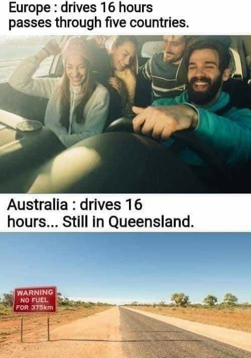 This may contain: two pictures one with people driving and the other has a sign that says, europe drives 16 hours passes through five countries australia drives 16 hours still in queensland