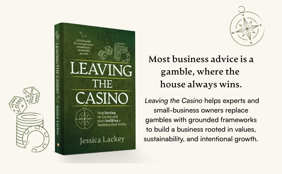 Leaving the Casino: Stop betting on tactics and start building a business  that works: Lackey, Jessica: 9781953555892: Amazon.com: Books