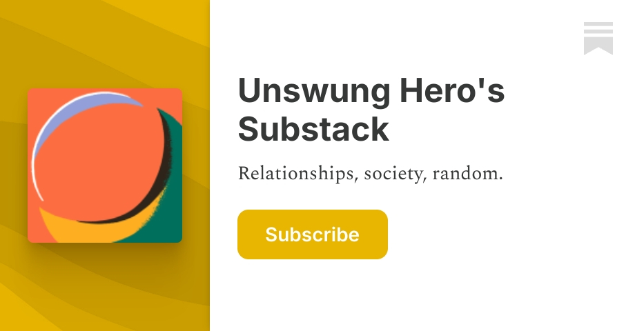 Friends, Lovers, and Being a Man - Unswung Hero's Substack