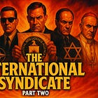 The International Syndicate: How the West Manufactures Enemies, Wars, and Control (Part 2/5)