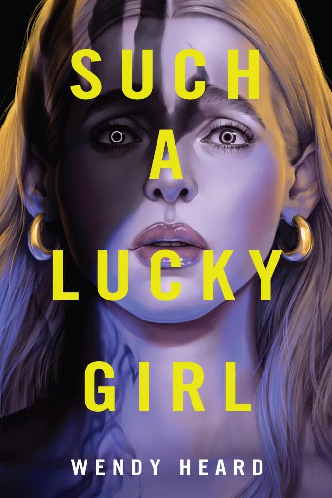 Book Cover "Such a Lucky Girl" by Wendy Heard Book Cover "Such a Lucky Girl" by Wendy Heard