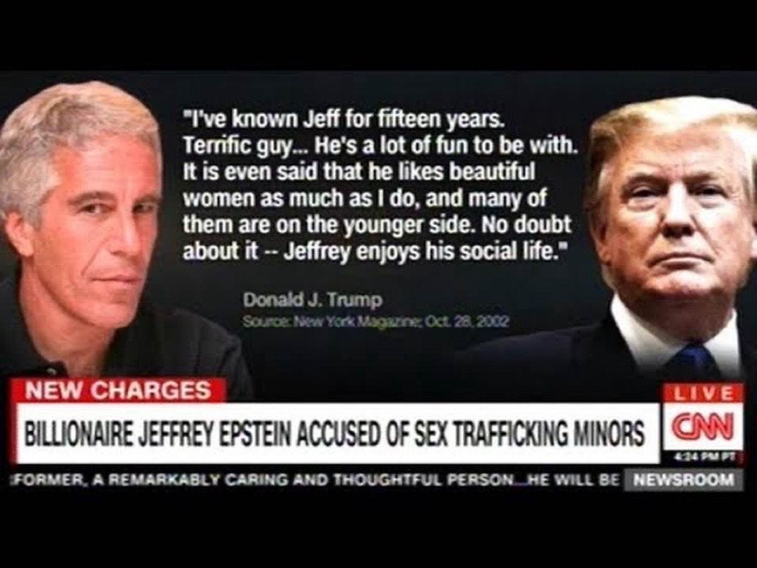 A CNN screenshot. Trump and Epstein's faces are featured with a quote sourced to New York Magazine 2022 from Trump: "I've known Jeff for 15 yeras. Terrific guy. He's a lot of fun. It is even said that he likes women as much as I do, and a lot of them are on the younger side. No doubt about it - Jeffrey enjoys his social life."
