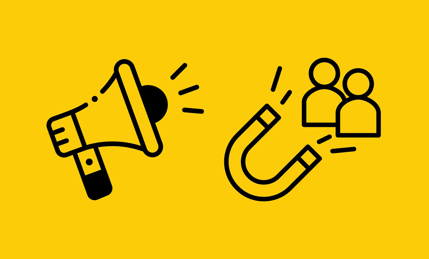 On the left is a graphic of a bullhorn with sound coming out of it and on the right is a magnet attracting two people.