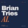 Brian Tries AI