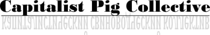 Capitalist Pig Collective