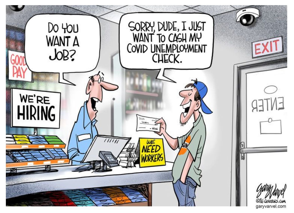 A political cartoon showing a young unemployed man cashing his covid unemployed check while a store manager says "Do you want a job?"
