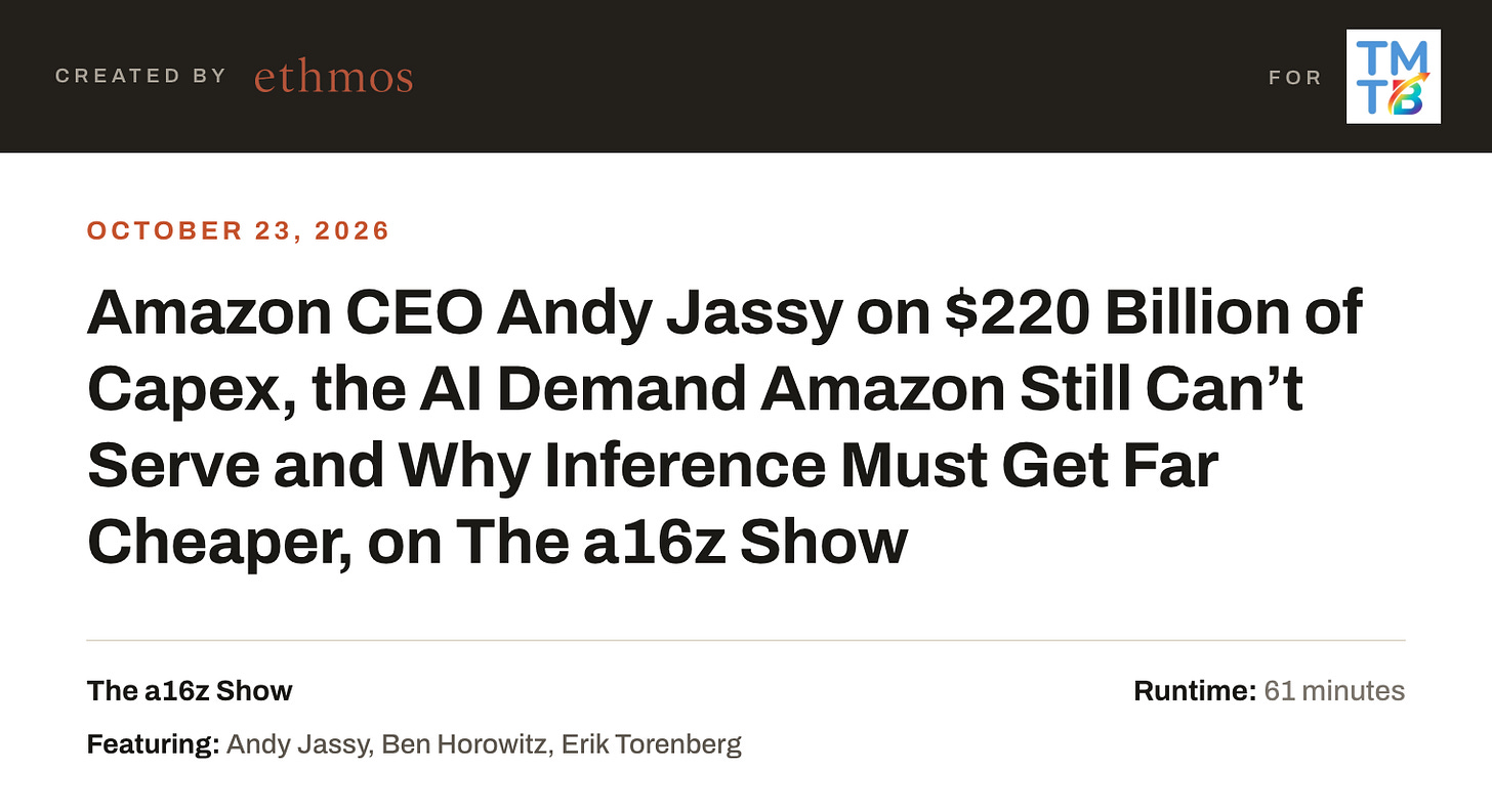 Amazon CEO Andy Jassy on $220 Billion of Capex, the AI Demand Amazon Still Can’t Serve and Why Inference Must Get Far Cheaper, on The a16z Show Amazon CEO Andy Jassy on $220 Billion of Capex, the AI Demand Amazon Still Can’t Serve and Why Inference Must Get Far Cheaper, on The a16z Show