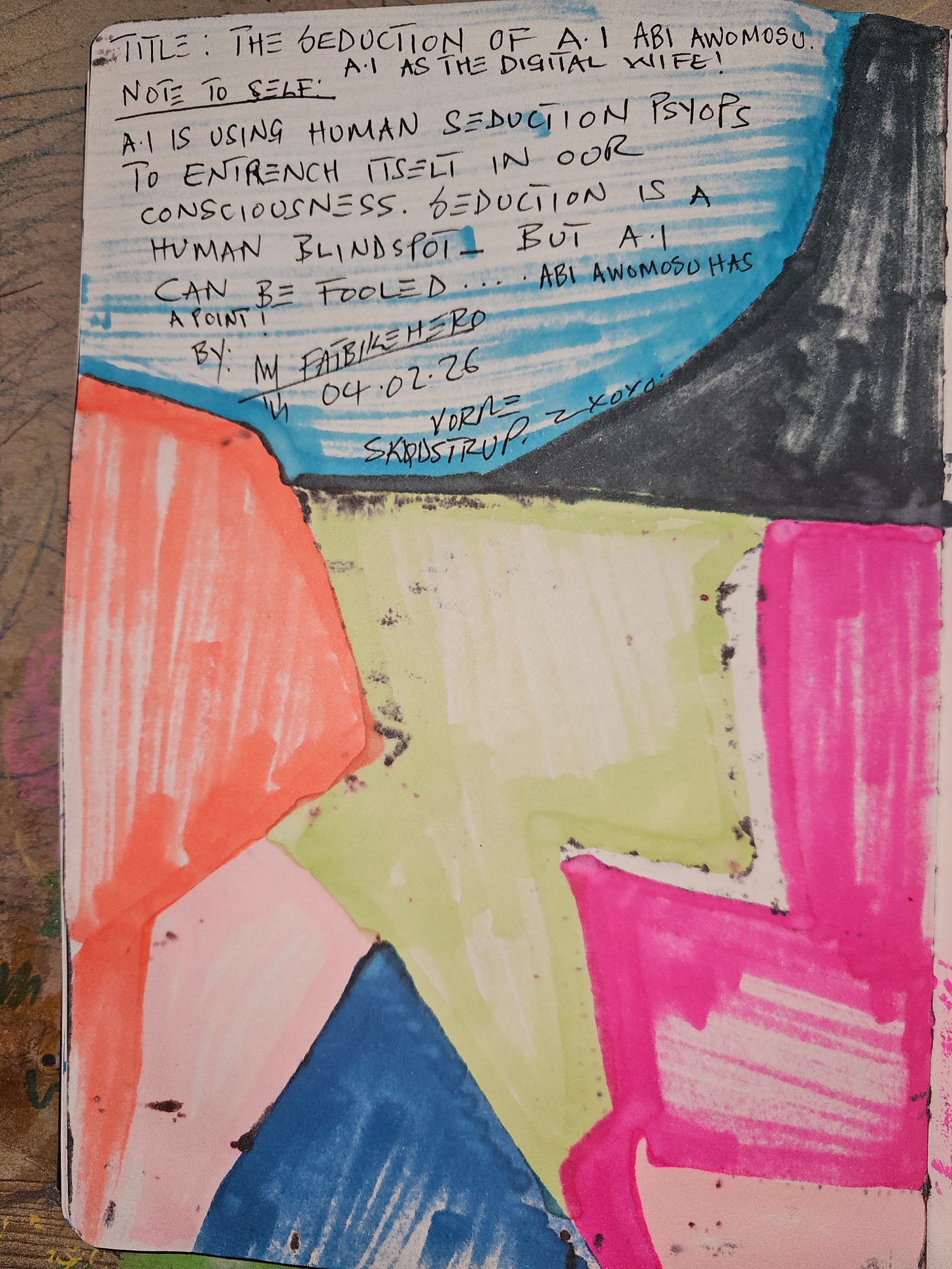 Exampleof Anti AI Art. Handwritten manifesto on the back of a FatbikeHero artwork, titled 'The Seduction of A.I. Abi Awomosu', discussing AI psyops and human blindspots, dated 04.02.26, signed Vorm/Skødstrup. Exampleof Anti AI Art. Handwritten manifesto on the back of a FatbikeHero artwork, titled 'The Seduction of A.I. Abi Awomosu', discussing AI psyops and human blindspots, dated 04.02.26, signed Vorm/Skødstrup.