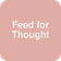 Feed for Thought
