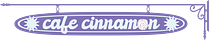 Café Cinnamon 