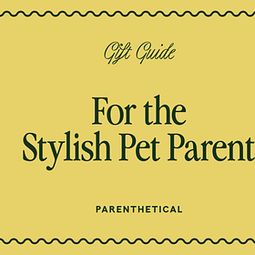 Gift Guide: For the Stylish Pet Parent