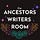 The Ancestors Writers Room