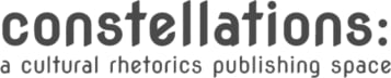 constellations: a cultural rhetorics publishing space