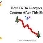 How To Do Evergreen Content in 2026 (and beyond)