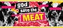 God Save the Meat