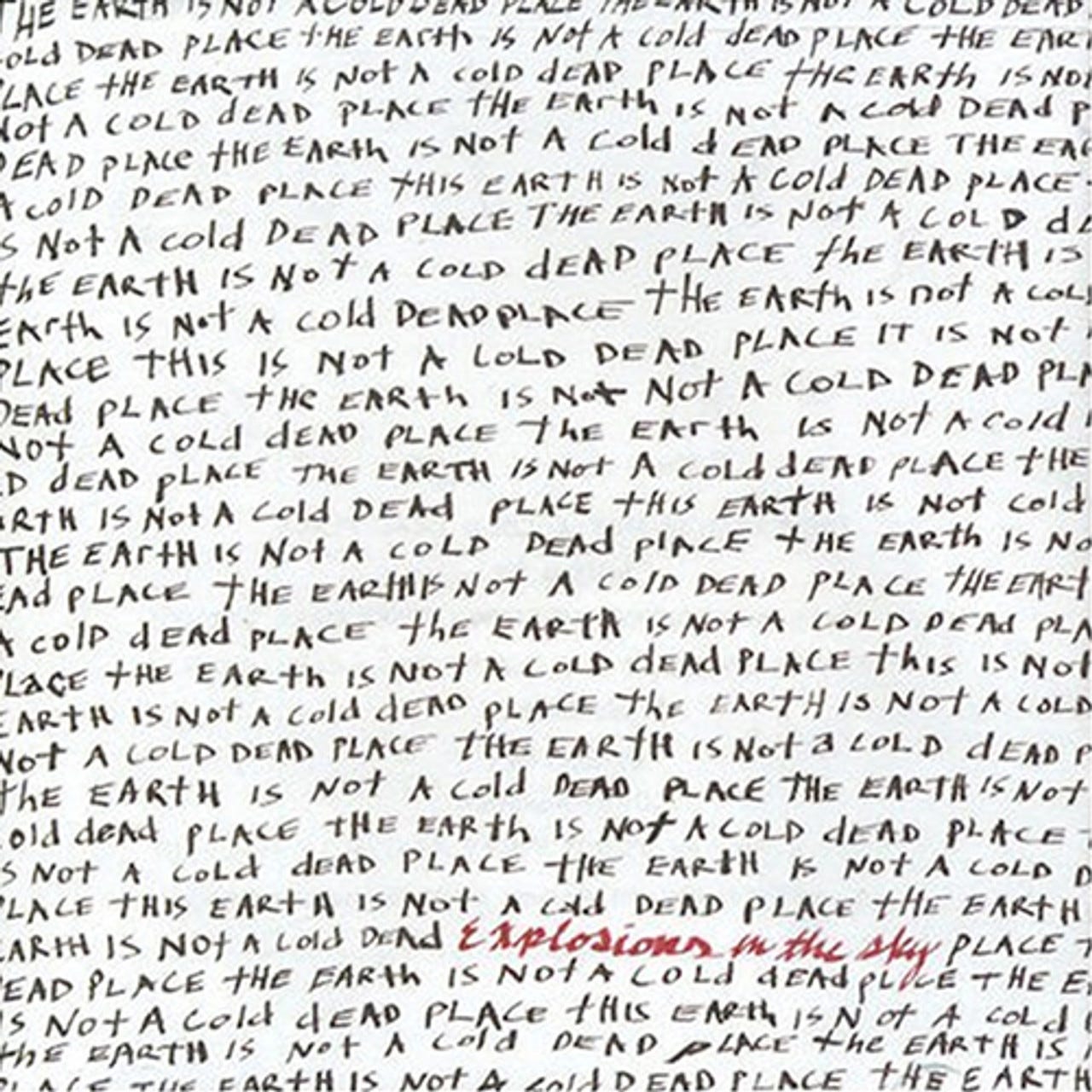 Explosions in the Sky - Earth Is Not a Cold Dead Place (Vinyl 2LP) - Music  Direct