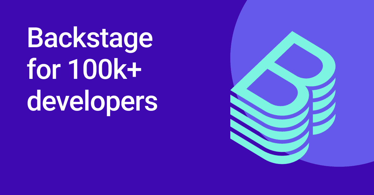 What we learned from Backstage implementations for 100k+ devs