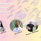 Headline acts for your Summer of learning