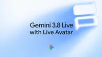 an image with the phrase "Gemini 3.8 Live with Live Avatar"