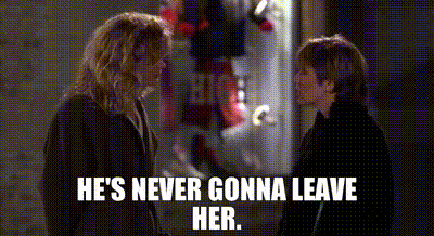 Image of He's never gonna leave her.