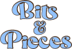 Bits & Pieces