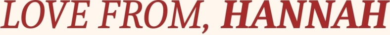 Love From, Hannah