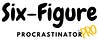 Six-Figure Procrastinator