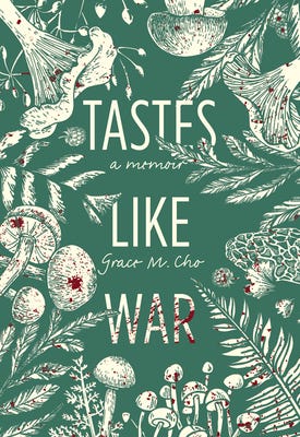 Tastes Like War book cover; green background with cream-colored images of plants, leaves, and mushrooms, lightly splattered with red blood.
