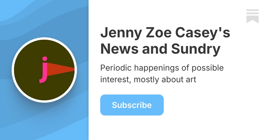 Jenny Zoe Casey's News and Sundry | Substack