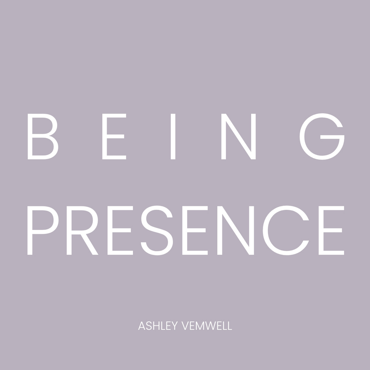 Being Presence