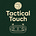 Tactical Touch