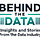 Behind The Data