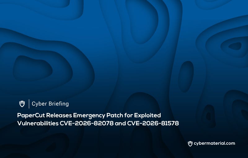 PaperCut Releases Emergency Patch for Exploited CVEs