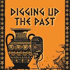 Digging Up The Past