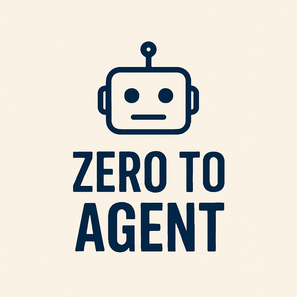 Zero To Agent