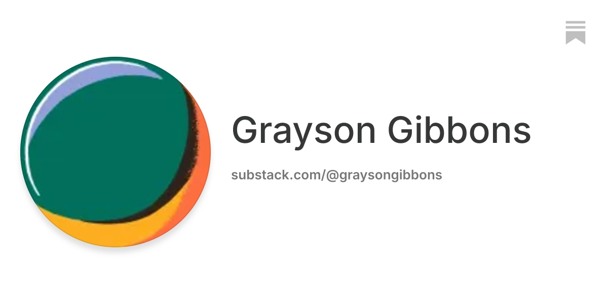 Grayson Gibbons | Substack