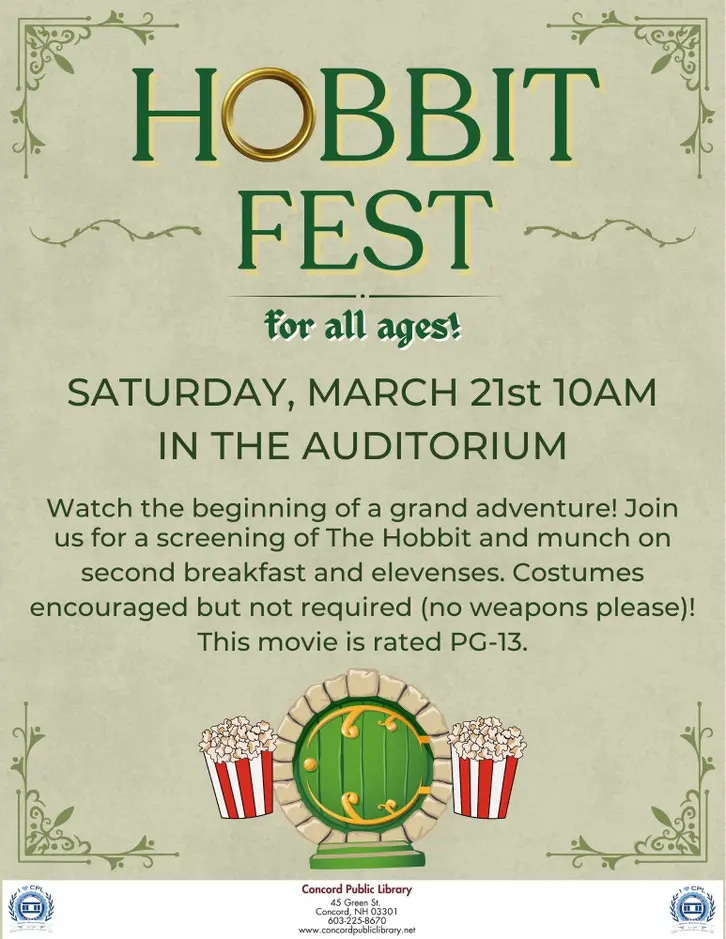 A decorative event poster with a green-colored, parchment-textured background and green floral borders. At the top, large green lettering reads “HOBBIT FEST,” with the “O” styled like a gold ring. Beneath it is the line “for all ages!” The poster announces: “Saturday, March 21st, 10 AM in the auditorium.” A paragraph invites attendees to watch the beginning of a grand adventure with a screening of The Hobbit, while enjoying second breakfast and elevenses. It notes that costumes are encouraged but not required and that weapons are not allowed. The movie is rated PG-13. At the bottom center is a round green hobbit door illustration set into a stone arch, with two striped popcorn tubs on either side. The footer includes the Concord Public Library name, address (45 Green St., Concord, NH 03301), phone number, and website, with library logos in the lower corners.
