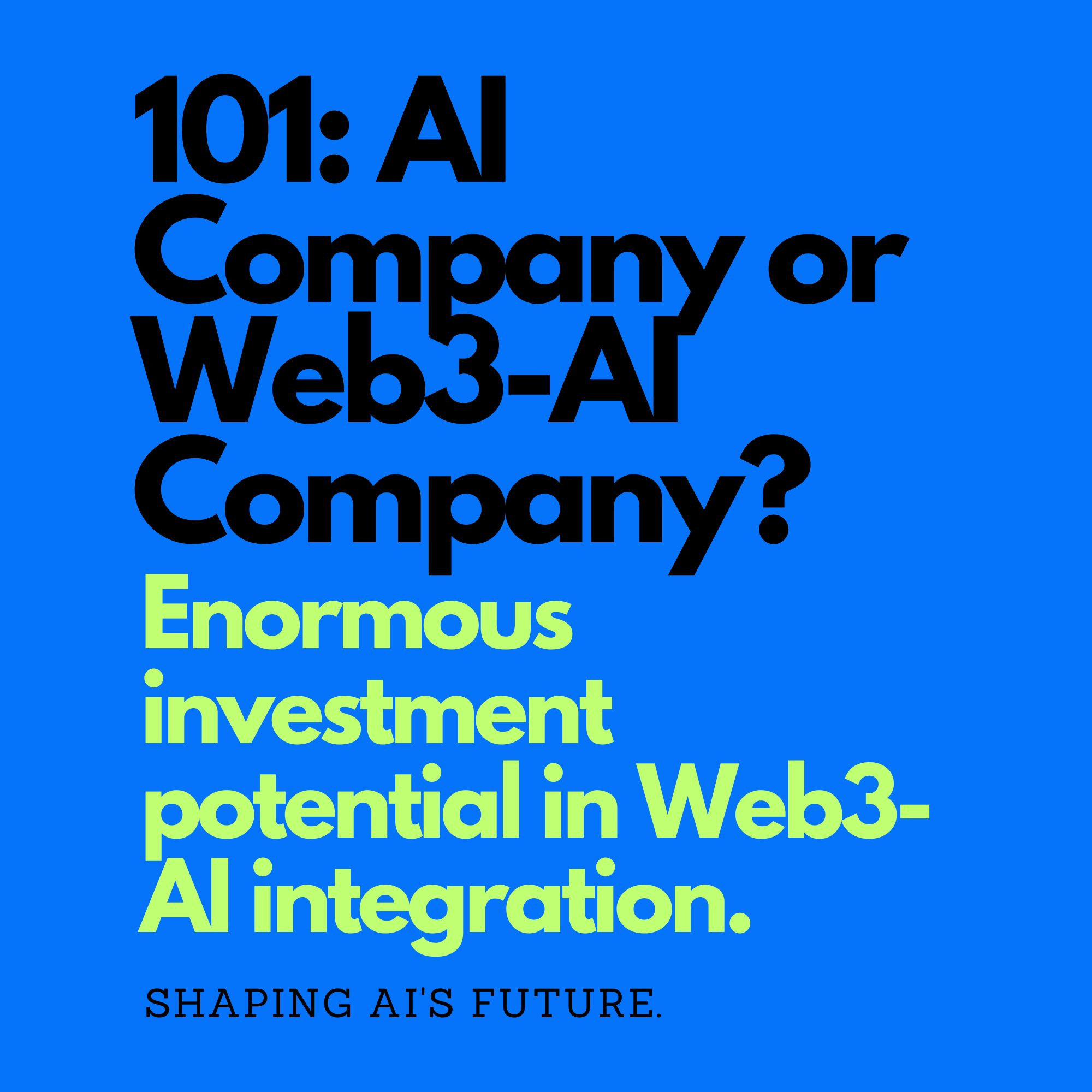 101: AI Company or Web3-AI Company? - by Dr Seth Dobrin