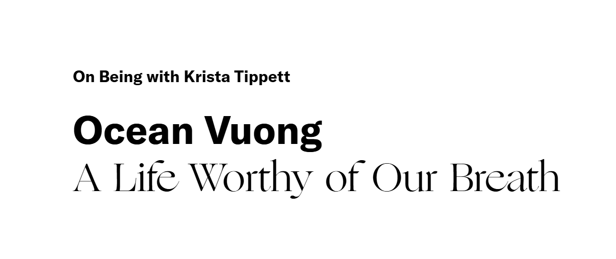 Ocean Vuong: A Life Worth of Our Breath