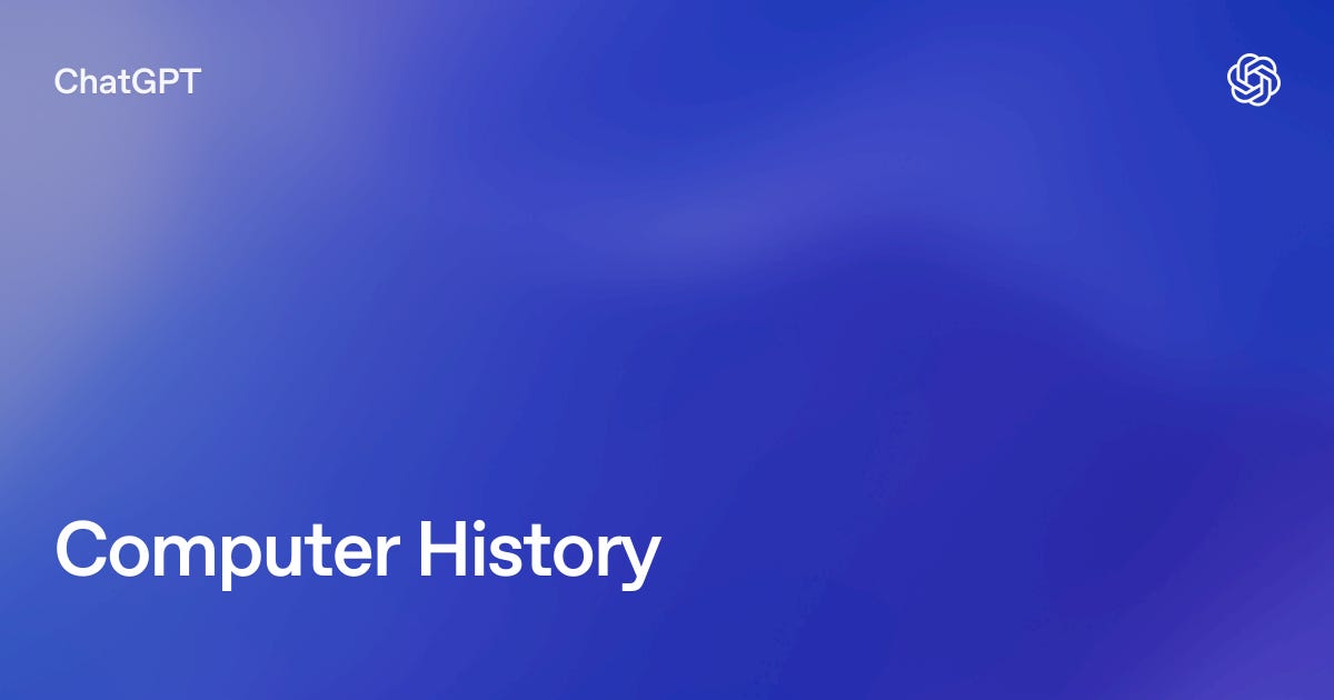 Computer History | ChatGPT Learn