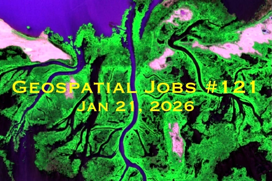 Geospatial Jobs - Geospatial Jobs #121: Jan 21, 2026
