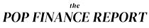 The Pop Finance Report