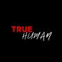True Human