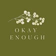 Okay Enough's avatar