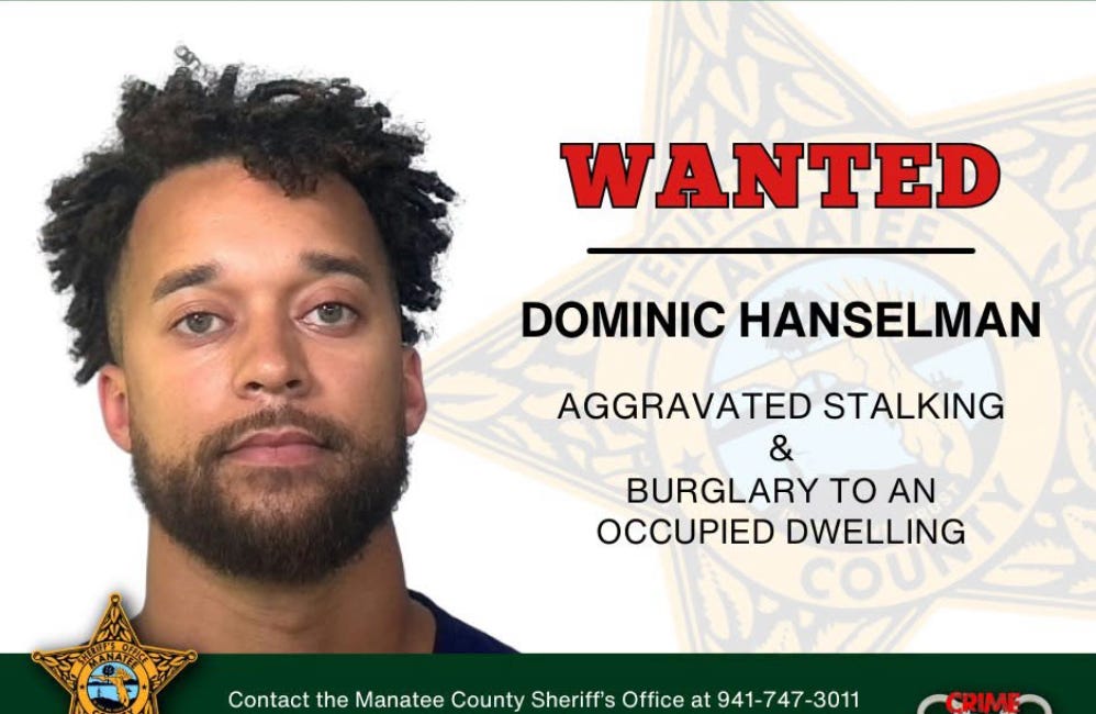 Manatee County Sheriff’s Office Seeks Dominic Hanselman on Stalking, Burglary Charges