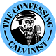 The Confessing Calvinist 
