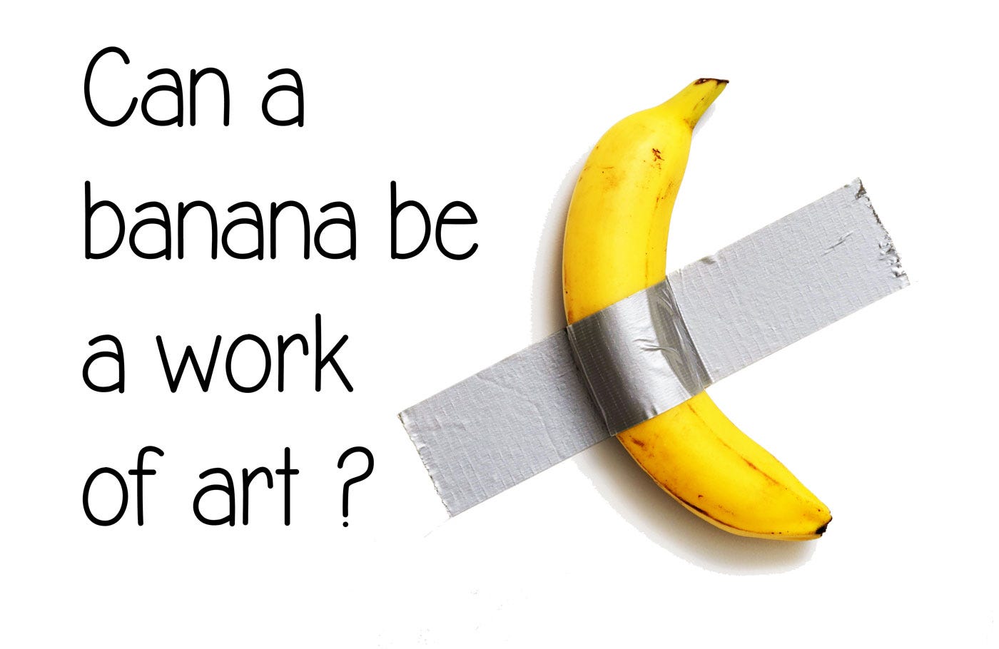 Cattelan Comedian banana can it be an artwork?
