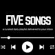 Five Songs Newsletter 