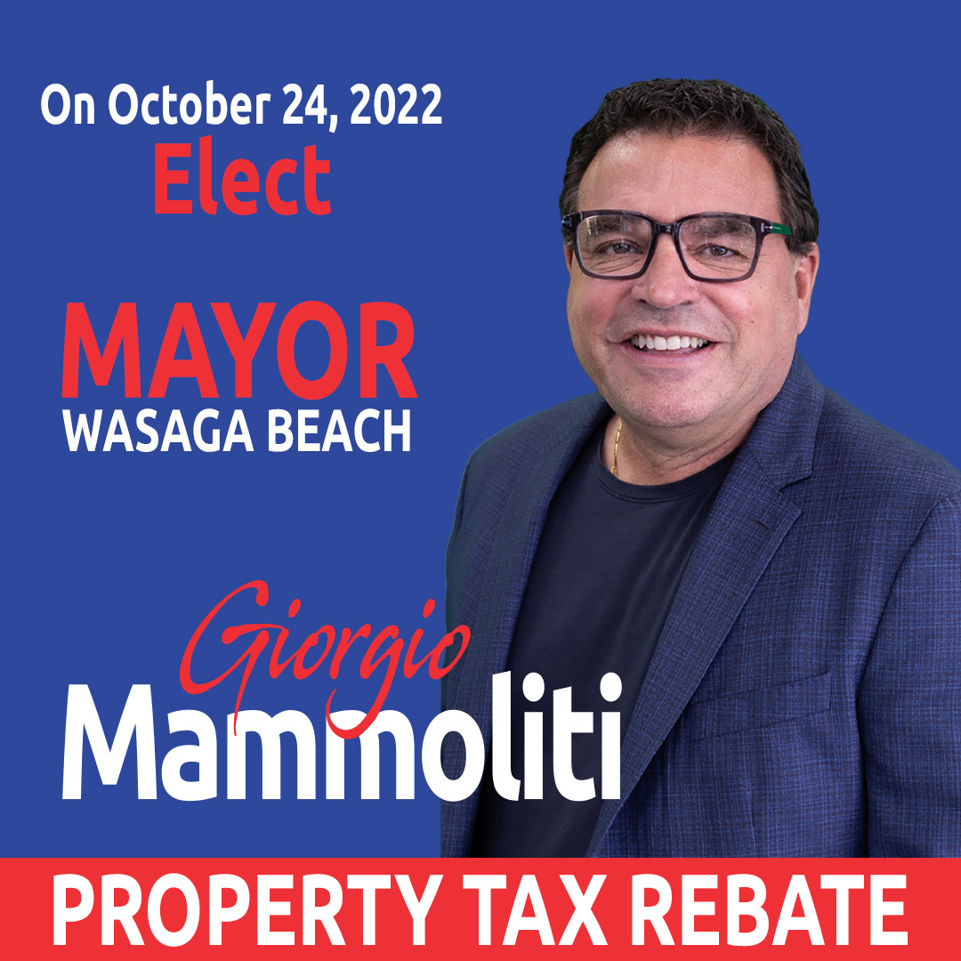 May be an image of 1 person and text that says 'On October 24, 2022 Elect MAYOR WASAGA BEACH Mahmoliti PROPERTY TAX REBATE'